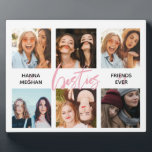 Best friends Photo collage pink besties Plaque<br><div class="desc">A great gift to celebrate your firenship! A photo plaque with your favourite 6 photos,  personalized with your names.</div>