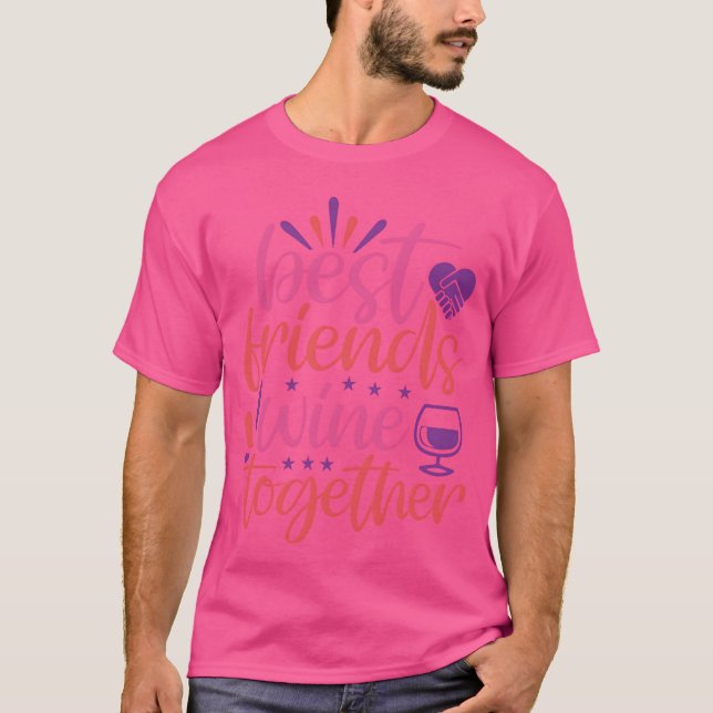 Best Friends Wineogether funny T-Shirt (Front)