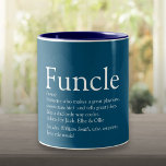 Best Funcle, Uncle Ever Fun Definition Blue Two-Tone Coffee Mug<br><div class="desc">Personalise for your special,  favorite Funcle or uncle to create a unique modern gift. A perfect way to show him how amazing he is every day. Designed by Thisisnotme©</div>