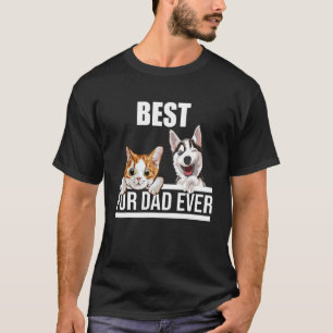 Best Fur Dad Ever  Pet  Dad Best Dog Cat Owner T-Shirt