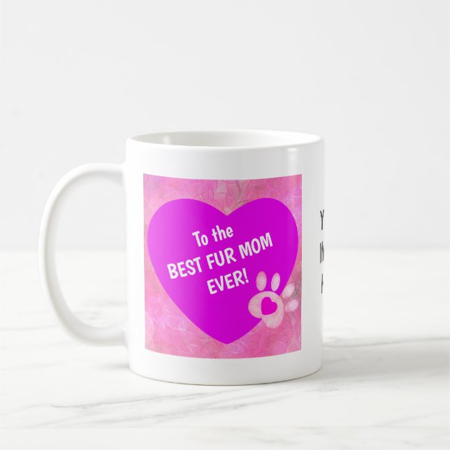 Best Fur Mum Ever Coffee Mug (Left)