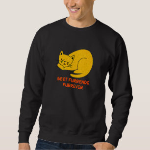 Best Furrends Furrever Cat Friends Kitten Buddy Sweatshirt