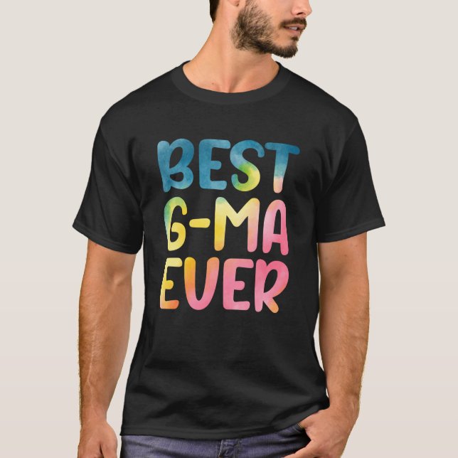 Best G Ma Ever Mother's Day G Ma T-Shirt (Front)