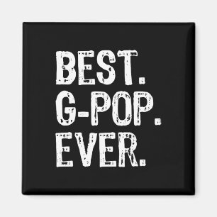 Best G-pop Ever Family Cool Funny Gpop Magnet