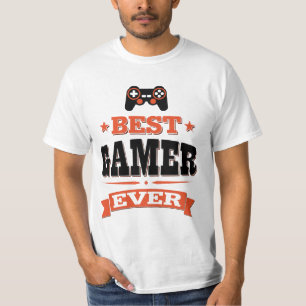 Best Gamer Ever T-Shirt