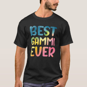 Best Gammi Ever Mother's Day Gammi T-Shirt