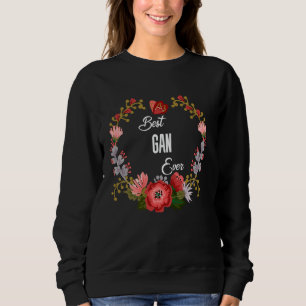 Best Gan Ever with Orange Floral Fun Aunt Grandma Sweatshirt