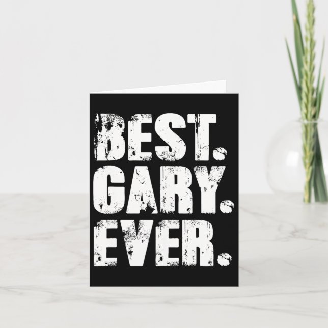 Best Gary Ever Birthday Name Shirt Humour Joke Gar Card (Front)