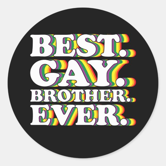 Best Gay Brother Ever Family LGBTQ Pride Rainbow Classic Round Sticker (Front)
