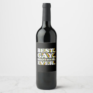 Best Gay Brother Ever Family LGBTQ Pride Rainbow Wine Label