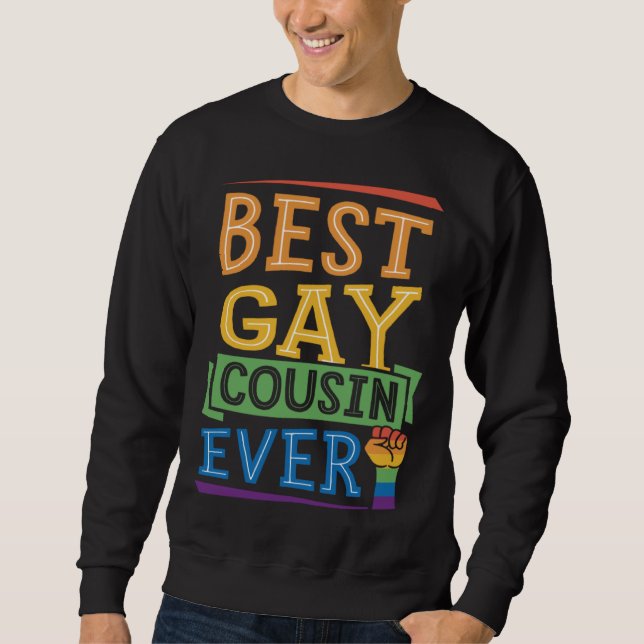 Best Gay Cousin Ever Cute  Gay Pride Family Sweatshirt (Front)