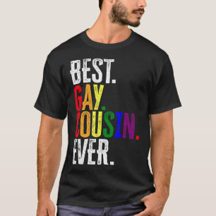 Best Gay Cousin Ever LGBT Pride Gay Cousin Gift T-Shirt
