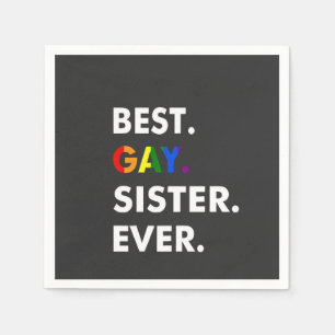 Best Gay Sister Ever Funny LGBT Rainbow Pride Gift Napkin