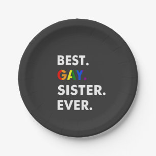 Best Gay Sister Ever Funny LGBT Rainbow Pride Gift Paper Plate