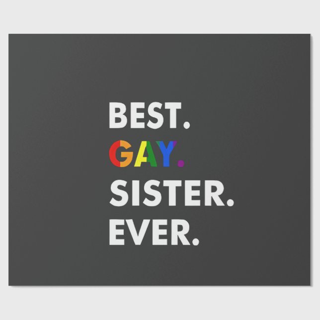 Best Gay Sister Ever Funny LGBT Rainbow Pride Gift Wrapping Paper (Flat)