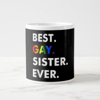 Best Gay Sister Ever LGBT Lesbian Bi Month Pride G