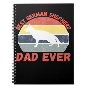 Best German Shepherd dad ever quote Funny Shepherd Notebook