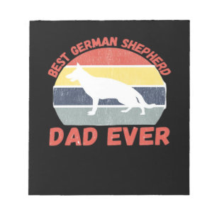 Best German Shepherd dad ever quote Funny Shepherd Notepad