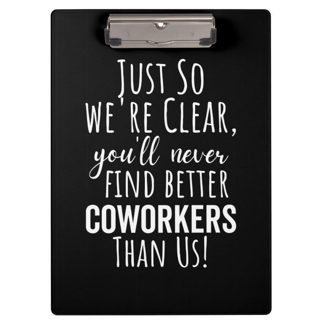 BEST GIFT FOR LEAVING COWORKERS CLIPBOARD (Front)