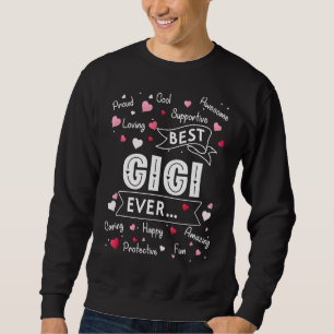 Best Gigi Ever First Time Grandma Mothers Day Sweatshirt