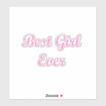 Best girl ever