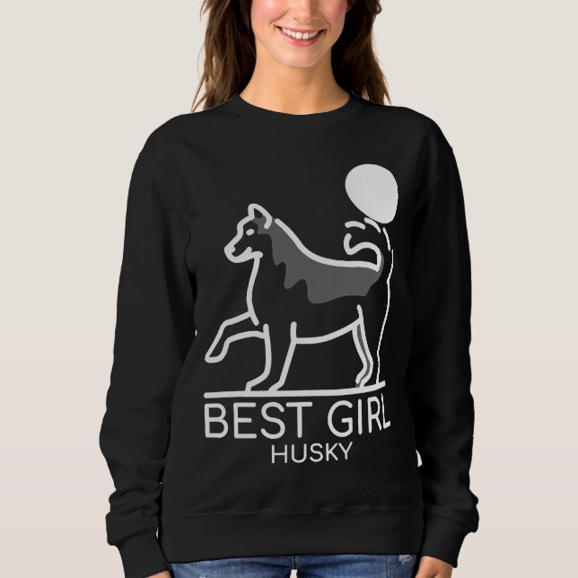 Best Girl Husky Sweatshirt (Front)
