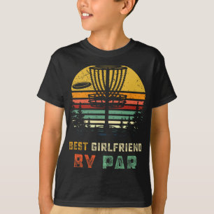 Best Girlfriend Disc Golf Gf Frisbees Disc Golfer T-Shirt