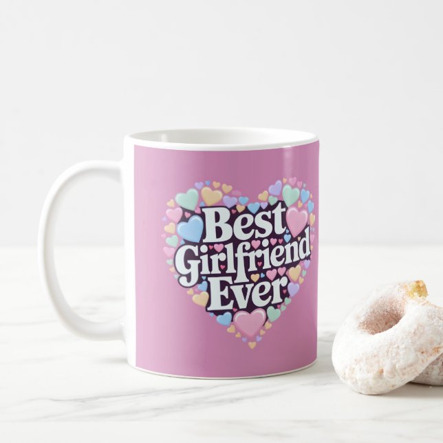 Best girlfriend ever  coffee mug (With Donut)