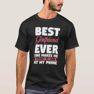 Best Girlfriend Ever She Makes Pair T-Shirt