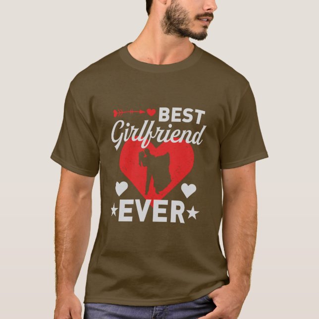 best girlfriend ever  T-Shirt (Front)
