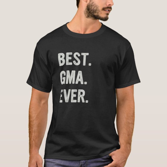 Best Gma Ever Family Grandma T-Shirt (Front)