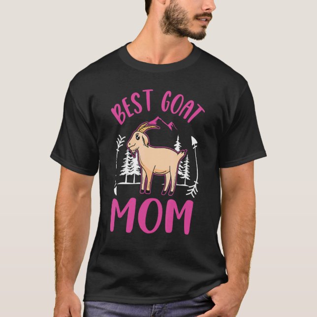 Best Goat Mom Ever Goat Farmer Goatherd Goat T-Shirt (Front)