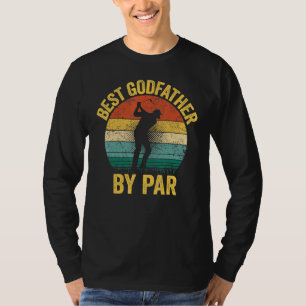 Best Godfather By Par Father s Day Golf   Grandpa T-Shirt