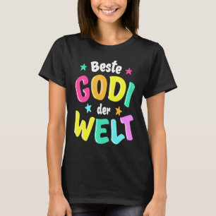 Best Godi in the World  Godmother T-Shirt