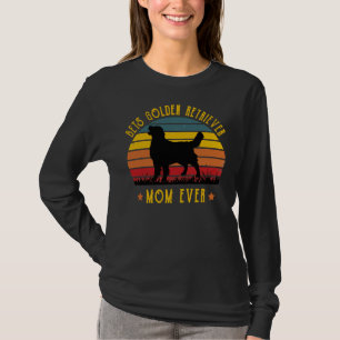 Best Golden Retriever Mom Ever Funny Mom Graphic L T-Shirt