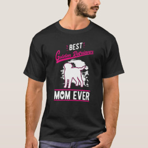 Best Golden Retriever Mom Ever   T-Shirt