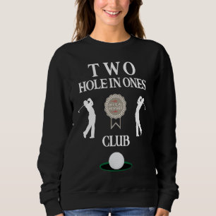 Best Golf   Hole In One Club  Men's Golf Humor Sweatshirt