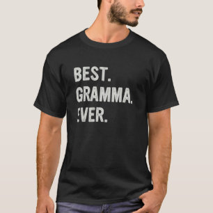 Best Gramma Ever Family Grandma T-Shirt