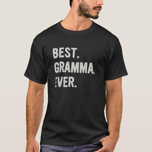 Best Gramma Ever Family Grandma T-Shirt (Front)