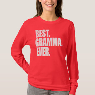 Best. Gramma. Ever. (pink) T-Shirt