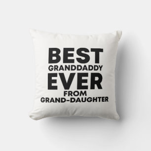 Best granddaddy ever from granddaughter cushion
