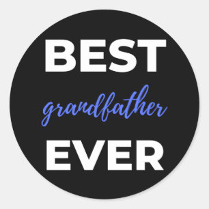 Best Grandfather Ever Classic Round Sticker