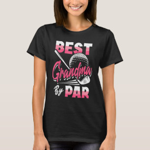Best Grandma By Par Golf Player Golfing Golfer T-Shirt