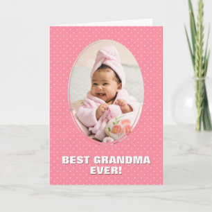 Best Grandma Ever Custom Photo Pink Mother's Day Card