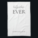 Best Grandma Ever Custom White Or Any Colour Tea Towel<br><div class="desc">Best Grandma Ever Custom White Or Can be changed to any colours via the edit further option.</div>