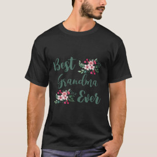 Best Grandma Ever Grandmother Grandma T-Shirt