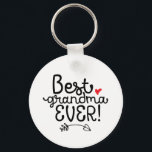 Best Grandma Ever Granny Grandmother Key Ring<br><div class="desc">Best Grandma Ever. Funny and humourous design for the best grandmother in the world. This cool and fun merchandise is great for the special woman called gram, granny, nonna or nana. Perfect for Grandma's Day. Great Christmas gift and birthday present for the coolest grandmother in the world. Background colour can...</div>