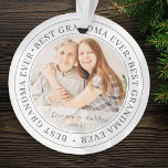 Best Grandma Ever Modern Classic Photo Ornament<br><div class="desc">This simple and classic design is composed of serif typography and add a custom photo. "Best Grandma Ever" circles the photo of your grandma,  gramma,  grandmother,  granny,  mee-maw,  lola etc</div>