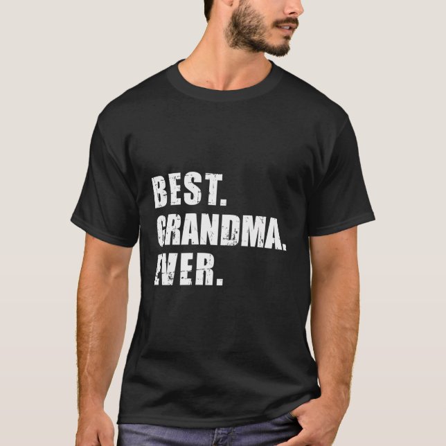 Best Grandma Ever T-Shirt (Front)