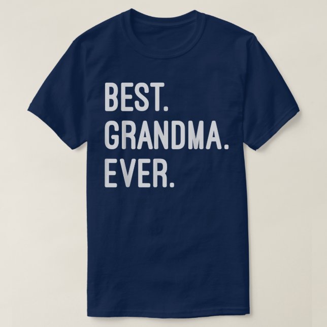 Best Grandma Ever T-Shirt (Design Front)